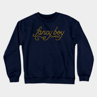 The OFFICIAL Fancy Boy Candle Shirt Crewneck Sweatshirt